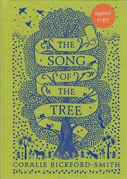 The Song of the Tree by Coralie  Bickford.Smith